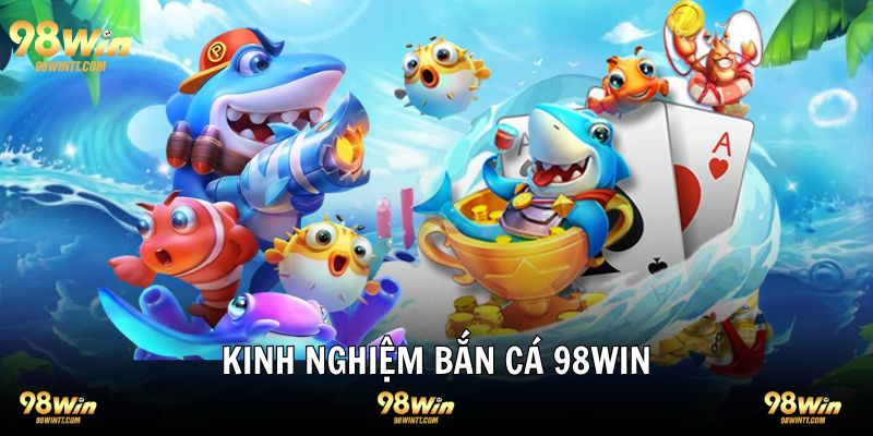 Kinh nghiệm tối ưu hóa chiến thắng tham gia bắn cá ăn xu